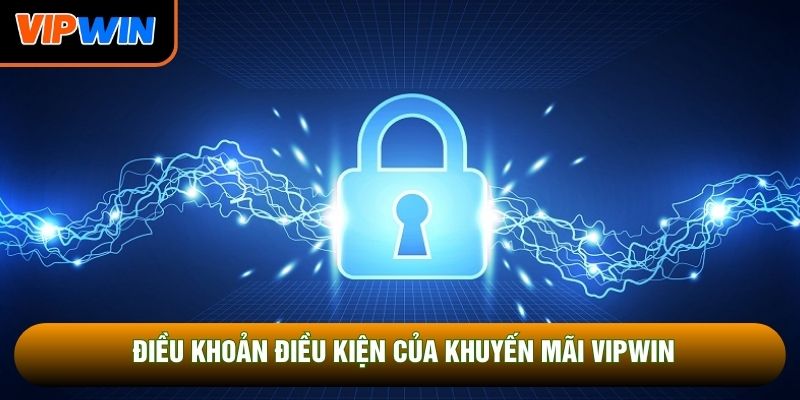 Điều khoản điều kiện của khuyến mãi Vipwin Điều khoản điều kiện của khuyến mãi Vipwin